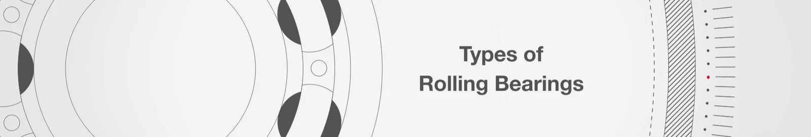 Types of Rolling Bearings