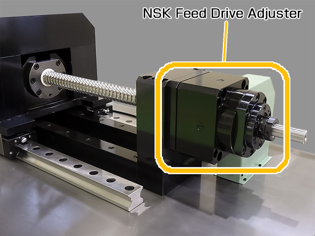 
NSK Feed Drive Adjuster
